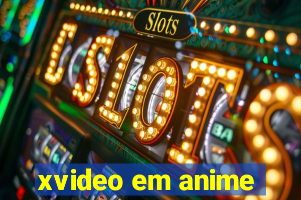 xvideo em anime